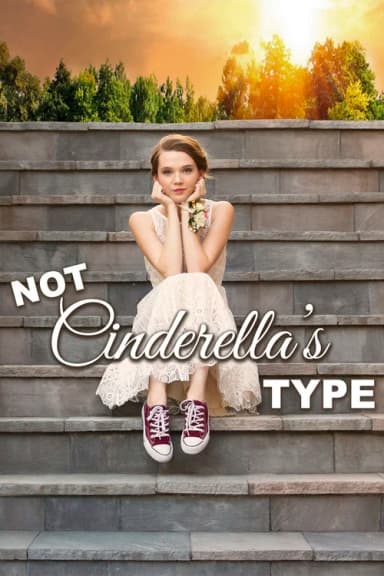 Not Cinderella's Type (2018)