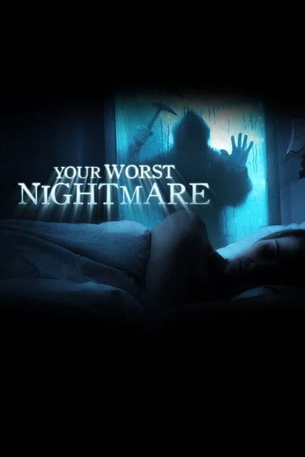 Your Worst Nightmare (2014)