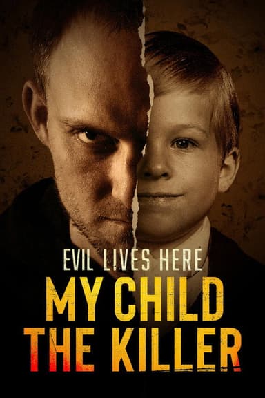 Evil Lives Here: My Child the Killer (2026)