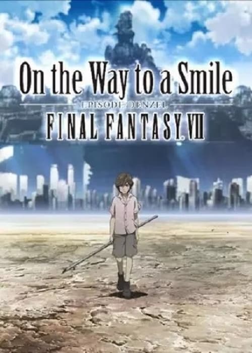 Final Fantasy VII: On the Way to a Smile - Episode Denzel (2009)