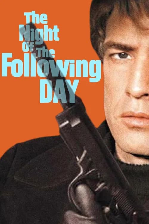 The Night of the Following Day (1969)