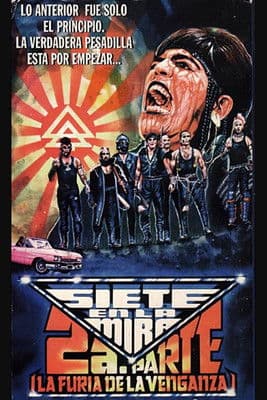 Siete En La Mira 2 - La Furia de La Venganza (1986)
