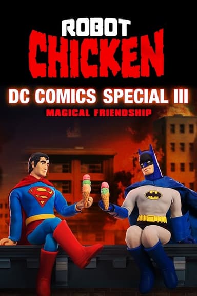Robot Chicken DC Comics Special III: Magical Friendship (2015)