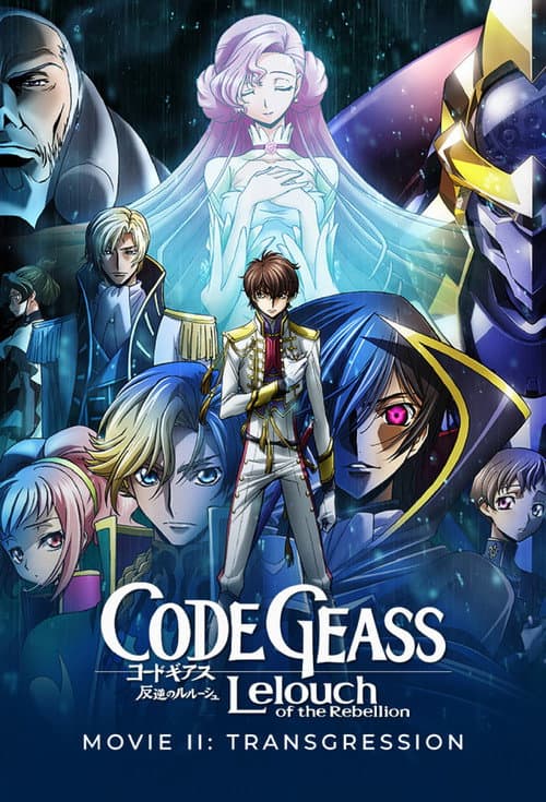 Code Geass: Lelouch of the Rebellion II - Transgression (2018)