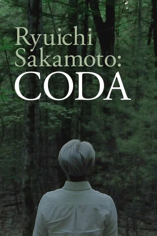 Ryuichi Sakamoto: CODA (2017)