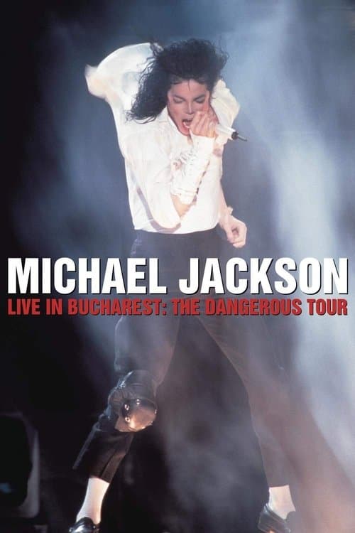 Michael Jackson: Live in Bucharest - The Dangerous Tour (1992)