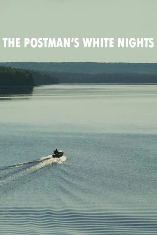 The Postman's White Nights (2014)