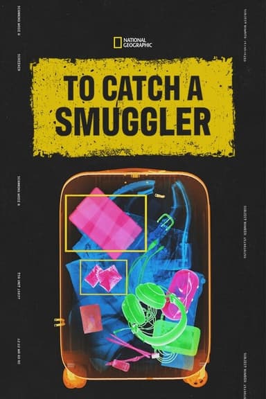 To Catch a Smuggler (2020)