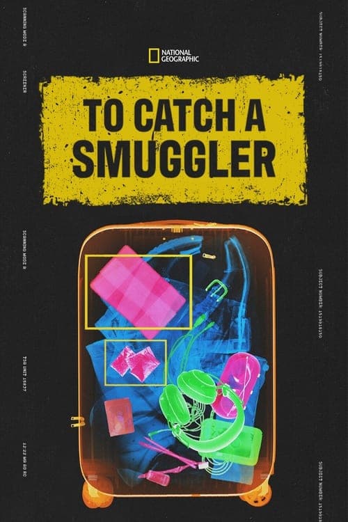 To Catch a Smuggler (2020)