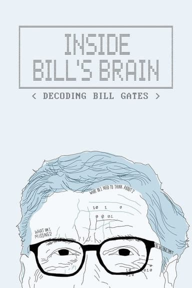 Inside Bill's Brain: Decoding Bill Gates (2019)