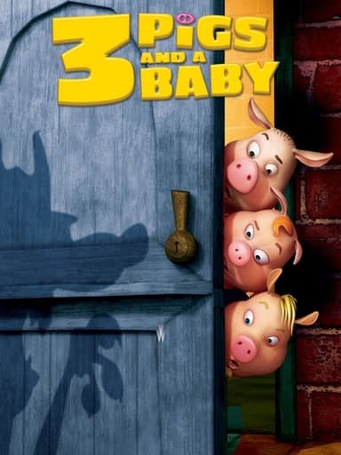 Unstable Fables: 3 Pigs and a Baby (2008)
