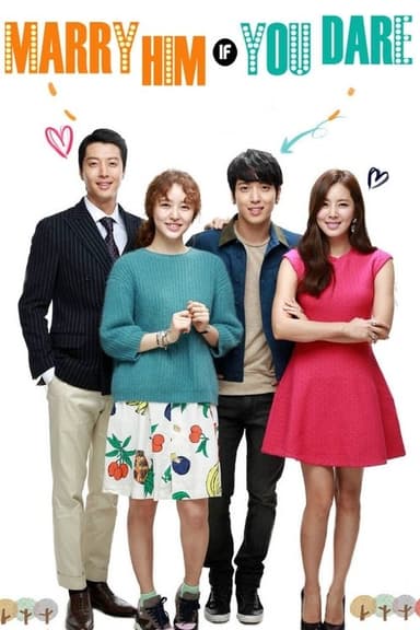 Marry Him If You Dare (2013)