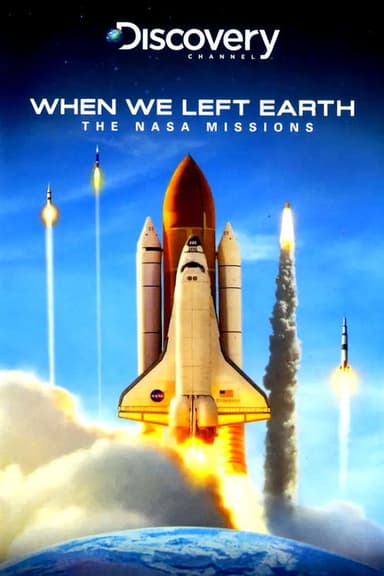When We Left Earth: The NASA Missions (2008)