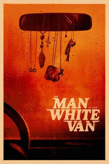 The Man in the White Van (2024)