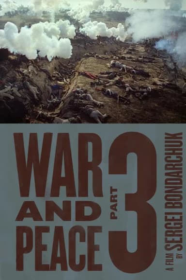 War and Peace, Part III: The Year 1812 (1967)