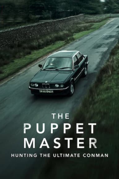 The Puppet Master: Hunting the Ultimate Conman (2022)