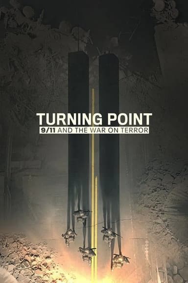 Turning Point: 9/11 and the War on Terror (2021)