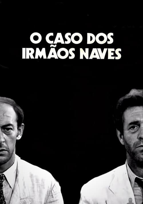Case of the Naves Brothers (1967)