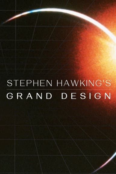 Stephen Hawking's Grand Design (2012)