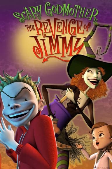 Scary Godmother: The Revenge of Jimmy (2005)