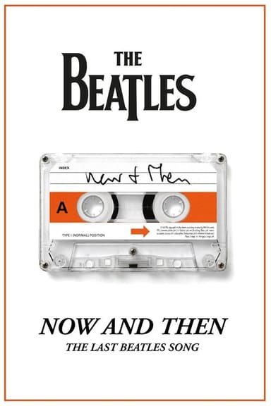 Now and Then - The Last Beatles Song (2023)