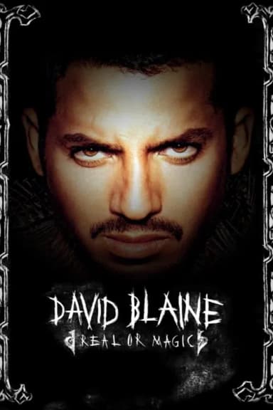 David Blaine: Real or Magic (2013)