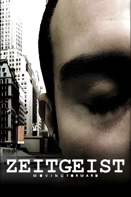 Zeitgeist: Moving Forward (2011)