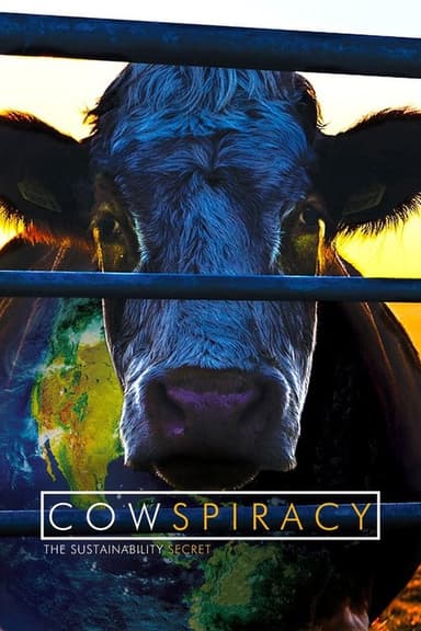 Cowspiracy: The Sustainability Secret (2014)