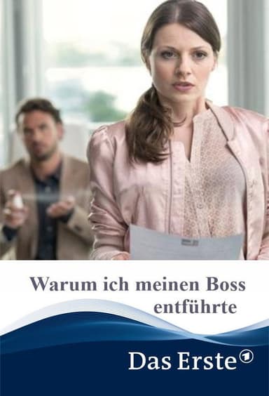 Why I Kidnapped My Boss (2014)