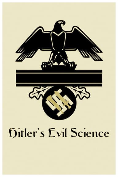 Hitler's Evil Science (2019)