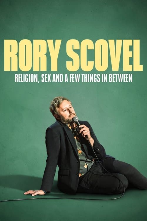 Rory Scovel: Religion, Sex and a Few Things In Between (2024)