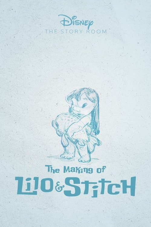 The Story Room: The Making of 'Lilo & Stitch' (2004)