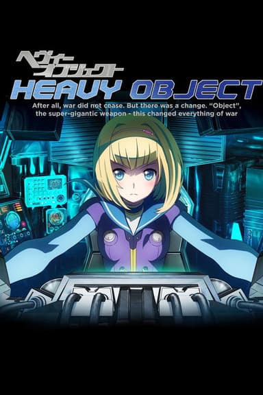 Heavy Object (2015)