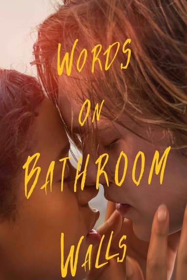 Words on Bathroom Walls (2020)