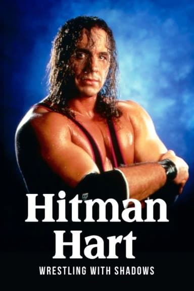 Hitman Hart: Wrestling with Shadows (1998)