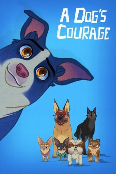 A Dog's Courage (2018)
