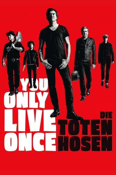 You Only Live Once: Die Toten Hosen on Tour (2019)