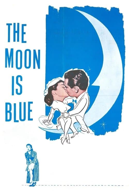 The Moon Is Blue (1953)