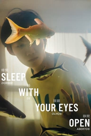 Sleep with Your Eyes Open (2024)