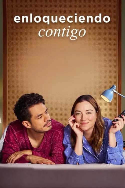 Enloqueciendo contigo (2025)