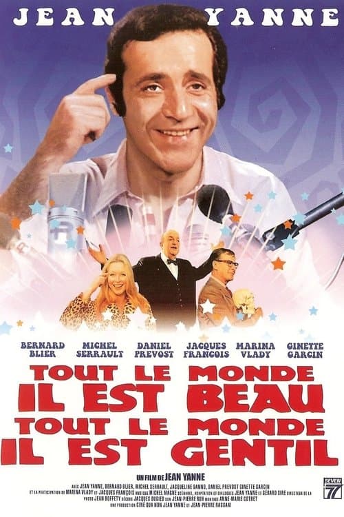 Everybody He Is Nice, Everybody He Is Beautiful (1972)