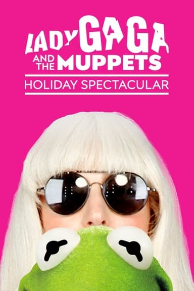 Lady Gaga & the Muppets Holiday Spectacular (2013)