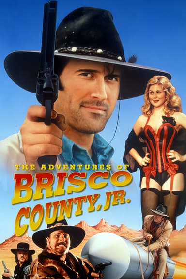 The Adventures of Brisco County, Jr. (1993)