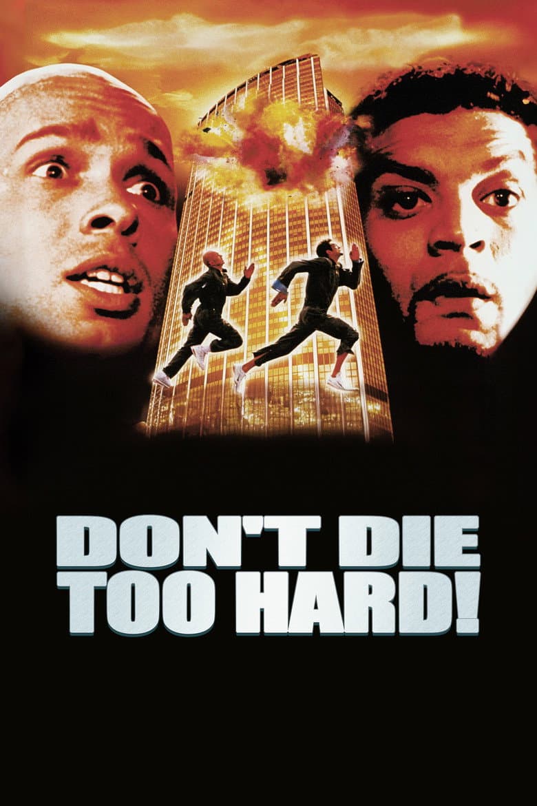 Don't Die Too Hard! (2001)