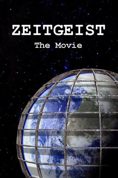 Zeitgeist: The Movie (2007)